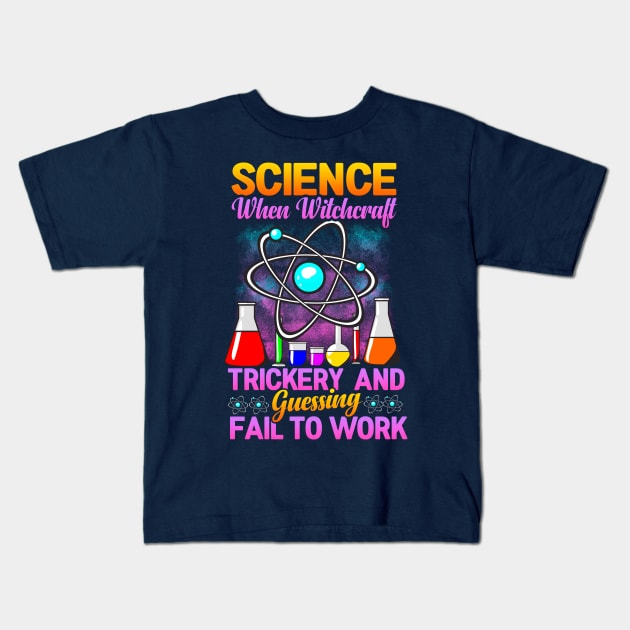 Science Funny Quotes Humor Sayings Geek Nerd Gift Kids T-Shirt by E